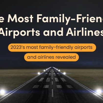 The Most Family-Friendly Airports and Airlines